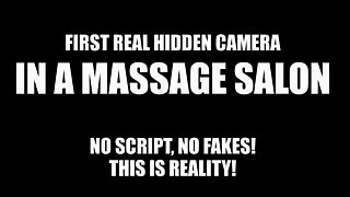 First Hidden Cam in Real Massage Salon