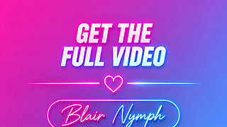 His dick is tiny, so we had to improvise - BLAIR NYMPH