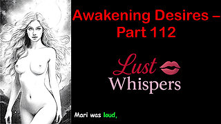 Awakening Desires - Part One Hundred Twelve - English Audio Story with Subtitle