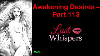 Awakening Desires - Part One Hundred Thirteen - English Audio Story with Subtitle