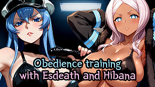 Try to survive under Esdeath's and Hibana's soldier training (Obedience JOI)