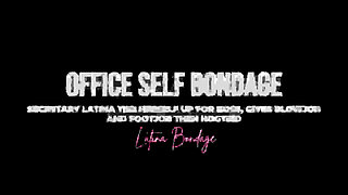 Office Self Bond: Secretary Latina Ties Herself up for Boss, Gives Blowjob and Foot Job Then Hogtied HD