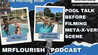Mrflourish Pool Podcast: Adult Stars Lolly Dames, Rob Piper, Anna K and Brick
